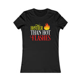 HOTTER THAN HOT FLASHES TEE