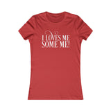 I Loves Me Some Me Fitted Tee