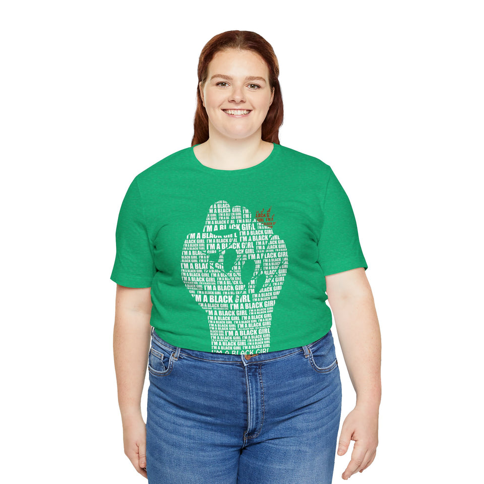I'M A BLACK GIRL DOING THE DAMN THING UNISEX TEE
