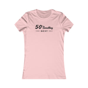 50 SOMETHING SEXY FEMALE TEE