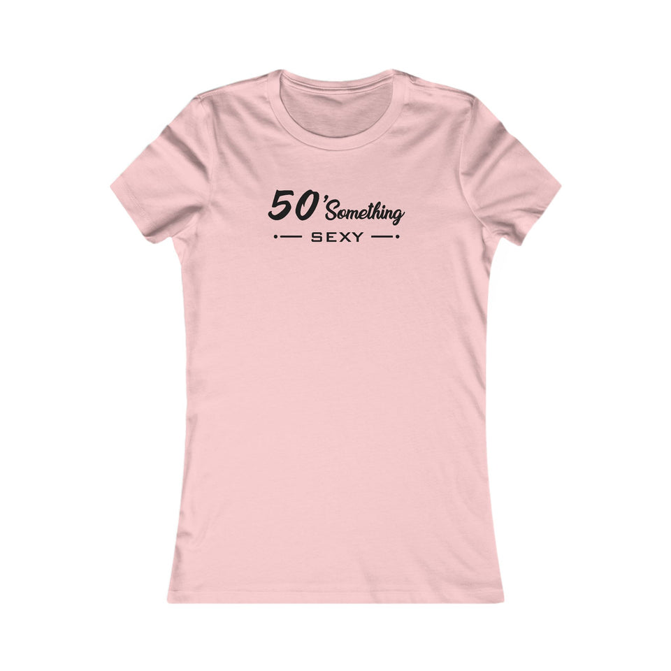 50 SOMETHING SEXY FEMALE TEE