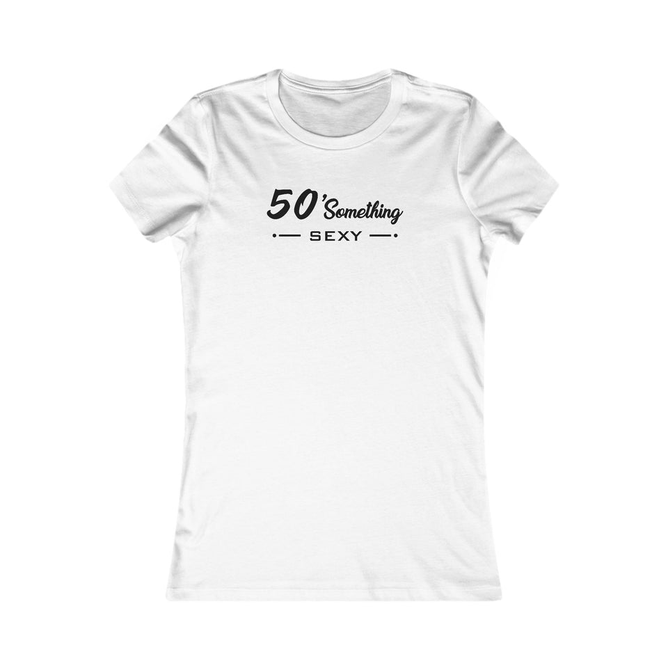 50 SOMETHING SEXY FEMALE TEE