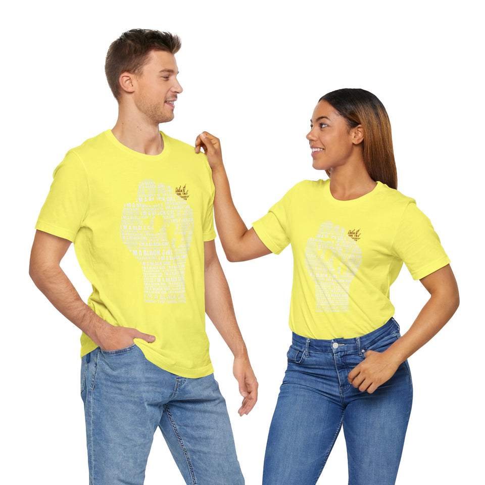 I'M A BLACK GIRL DOING THE DAMN THING UNISEX TEE
