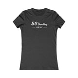 50 SOMETHING SEXY FEMALE TEE