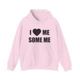 I LOVES ME SOME ME! UNISEX HEAVY BLEND™ HOODED SWEATSHIRT