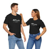 40 SOMETHING SEXY UNISEX TEE